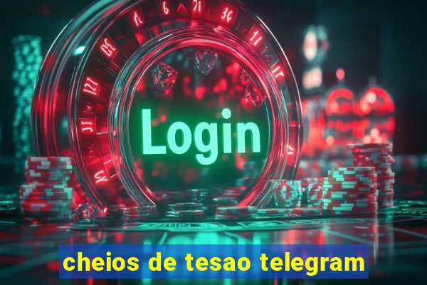 cheios de tesao telegram